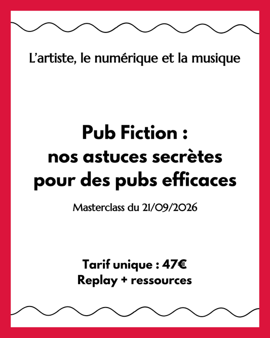 Masterclass · Pub Fiction : nos astuces secrètes pour des pubs efficaces